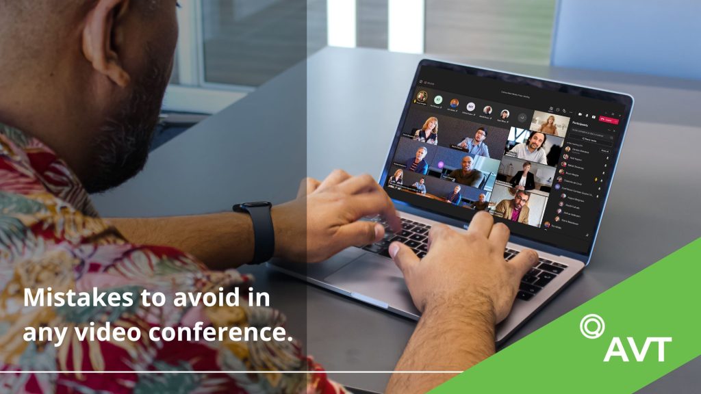 3 Mistakes To Avoid In Any Video Conference