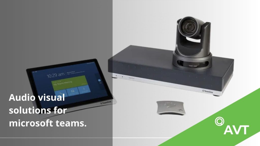Audio Visual Solutions for Microsoft Teams